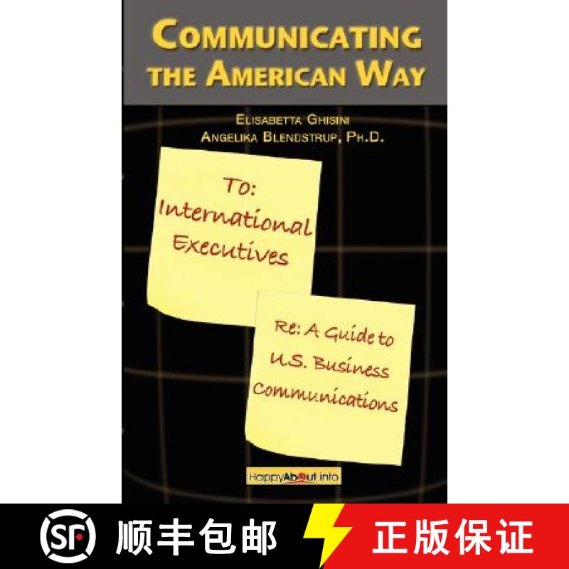 【2-3周达】Communicating the American Way: A Guide to Business Communications in the U.S. [9781600050732]