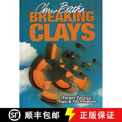 【3-4周达】精装 Breaking Clays: Target Tactics, Tips and Techniques [9781904057437]