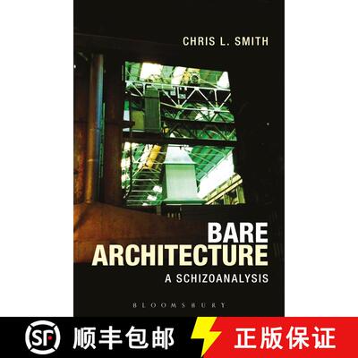 【3-4周达】Bare Architecture: A Schizoanalysis [9781350138940]