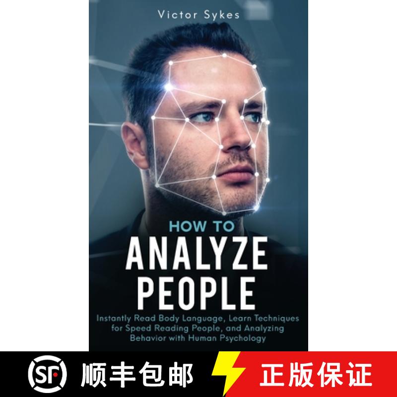 预订 How to Analyze People: Instantly Read Body Language, Learn Techniques for Speed Reading People, ... [9781087859163]