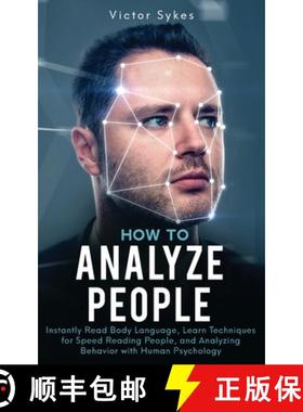 预订 How to Analyze People: Instantly Read Body Language, Learn Techniques for Speed Reading People, ... [9781087859163]