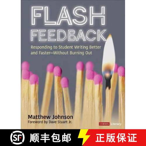 【3-4周达】Flash Feedback [Grades 6-12]: Responding to Student Writing Better and Faster – Without B... [9781544360492]
