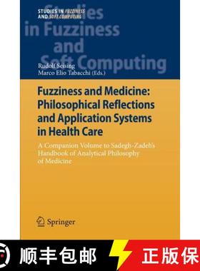 【3-4周达】Fuzziness and Medicine: Philosophical Reflections and Application Systems in Health Care: ... [9783642441059]