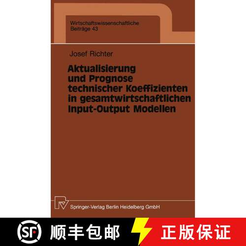 【3-4周达】Aktualisierung und Prognose technischer Koeffizienten in gesamtwirtschaftlichen Input-Outp... [9783790805291]