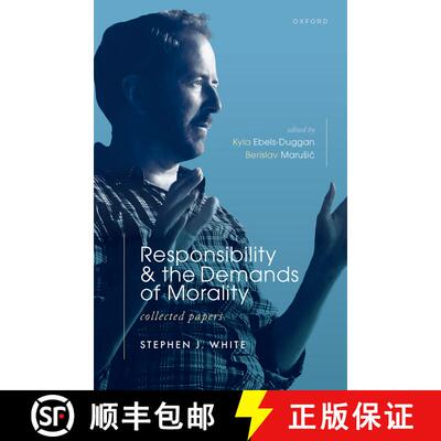 【3-4周达】精装 Responsibility and the Demands of Morality: Collected Papers [9780198893912]