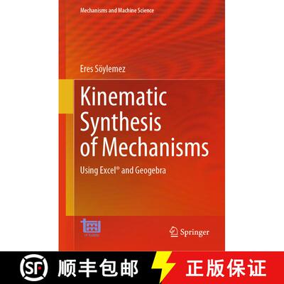 【3-4周达】Kinematic Synthesis of Mechanisms: Using Excel (R) and Geogebra [9783031309540]