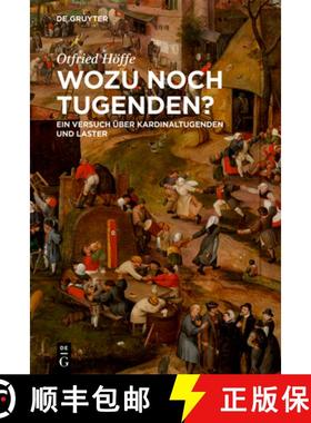 预订 Wozu Noch Tugenden?: Ein Versuch Über Kardinaltugenden Und Laster [9783111567198]