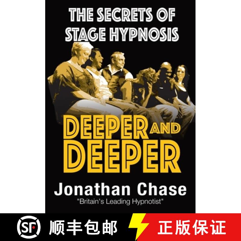 【2-3周达】Deeper and Deeper: the secrets of stage hypnosis [9780954709815]