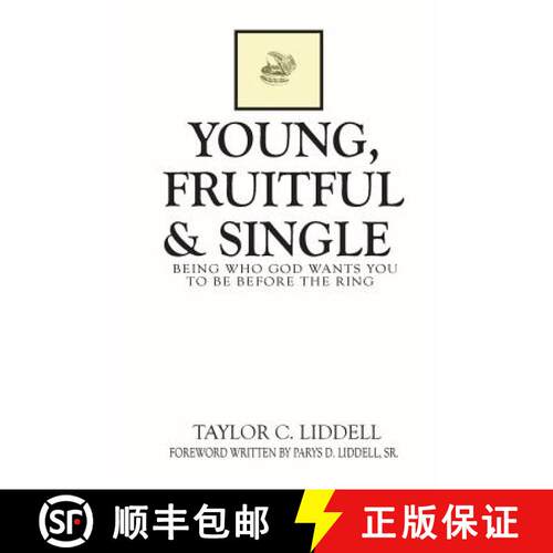 【3-4周达】Young, Fruitful & Single: Being Who God Wants You to Be Before the Ring [9780692132920]