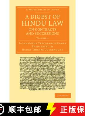 【3-4周达】A Digest of Hindu Law, on Contracts and Successions: With a Commentary by Jagannátha Terc... [9781108056274]
