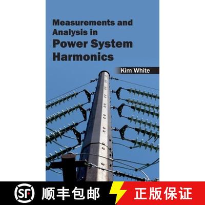 【2-3周达】Measurements and Analysis in Power System Harmonics [9781632403483]