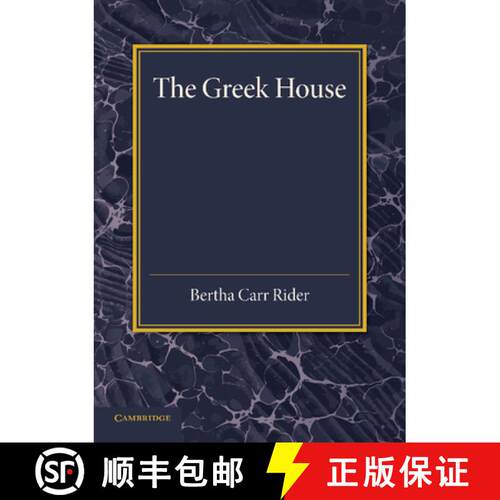 【3-4周达】The Greek House: Its History and Development from the Neolithic Period to the Hellenistic Age [9781107663688]