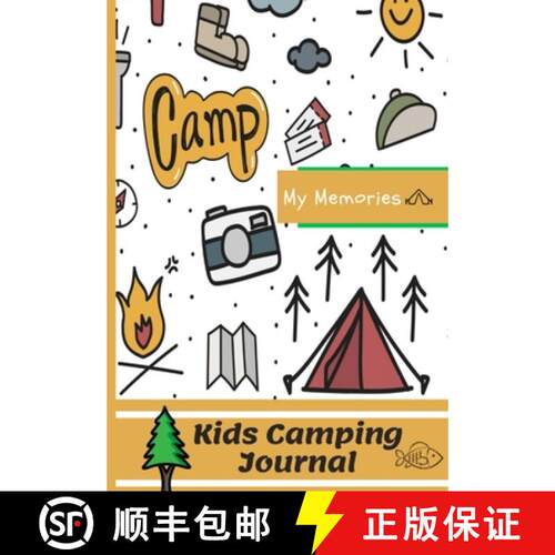【3-4周达】Kids Camping Journal: The Perfect Kids Camping Journal/Diary for Travel [9781922453150]