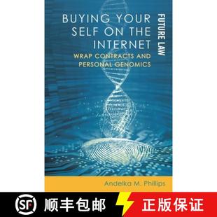 【3-4周达】Buying Your Self on the Internet: Wrap Contracts and Personal Genomics [9781474484305]