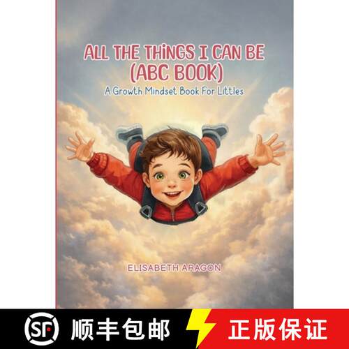 【3-4周达】All The Things I Can Be (ABC Book): A Growth Mindset Book For Littles [9781971950266]