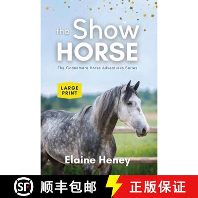 【3-4周达】The Show Horse - Book 2 in the Connemara Horse Adventure Series LARGE PRINT [9781917234085]