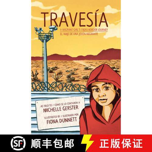 【3-4周达】Travesía: A Migrant Girl's Cross-Border Journey/El Viaje de Una Joven Migrante [9781551528366]