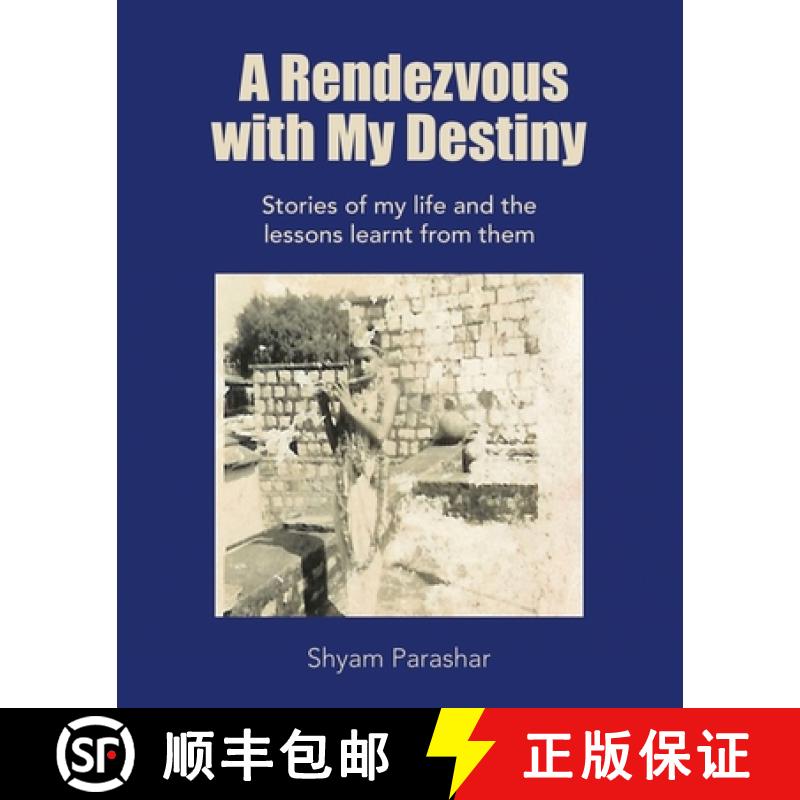 【2-3周达】A Rendezvous with My Destiny: Stories of My Life and the Lessons Learnt from Them [9781489732521]
