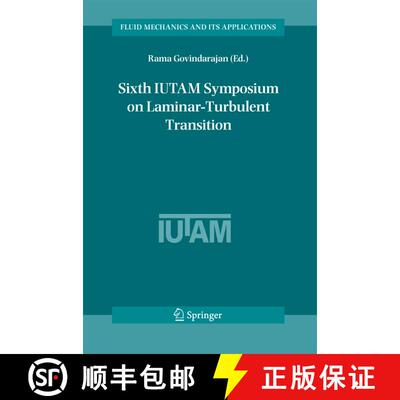 【3-4周达】精装 Sixth IUTAM Symposium on Laminar-Turbulent Transition: Proceedings of the Sixth IUTAM... [9781402034596]