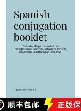 预订 Spanish conjugation booklet: Tables for filling in the verbs in the forms(Presente, Indefinido, ... [9781446644201]
