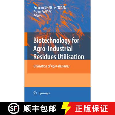 【3-4周达】Biotechnology for Agro-Industrial Residues Utilisation : Utilisation of Agro-Residues [9781402099410]