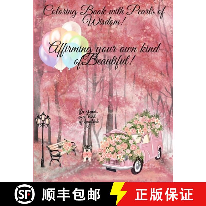 【2-3周达】Coloring Book of Pearls of Wisdom Affirming Your Own Kind of Beauty [9781737352167]