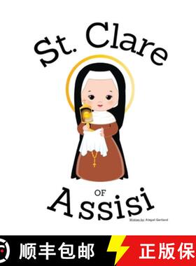 预订 St. Clare of Assisi - Children's Christian Book - Lives of the Saints [9798869241849]