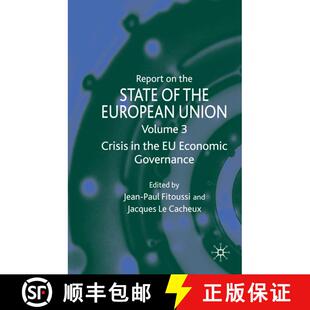 【3-4周达】Report on the State of the European Union: Volume 3: Crisis in the EU Economic Governance [9780230241565]