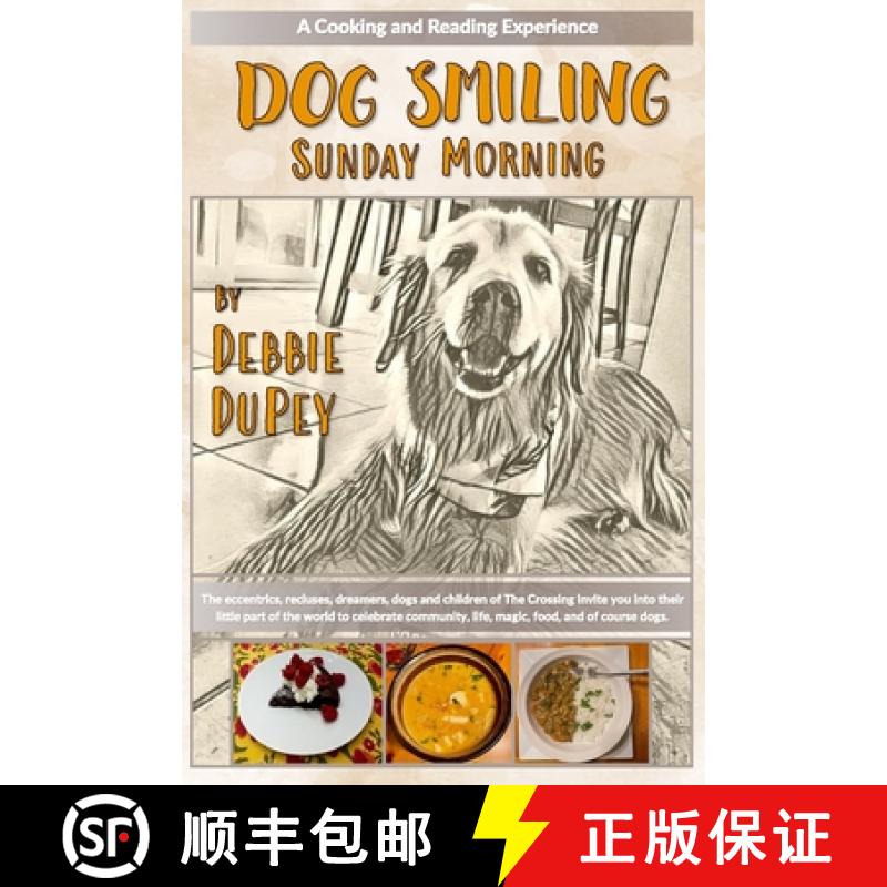 【2-3周达】Dog Smiling Sunday Morning: The eccentrics, recluses, dreamers, dogs, and children of The ... [9798218427436]