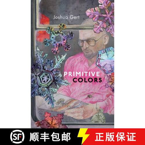 【3-4周达】精装 Primitive Colors: A Case Study in Neo-pragmatist Metaphysics and Philosophy of Percep... [9780198785910]