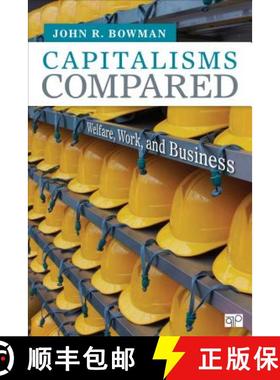 【3-4周达】Capitalisms Compared: Welfare, Work, and Business [9781452259024]