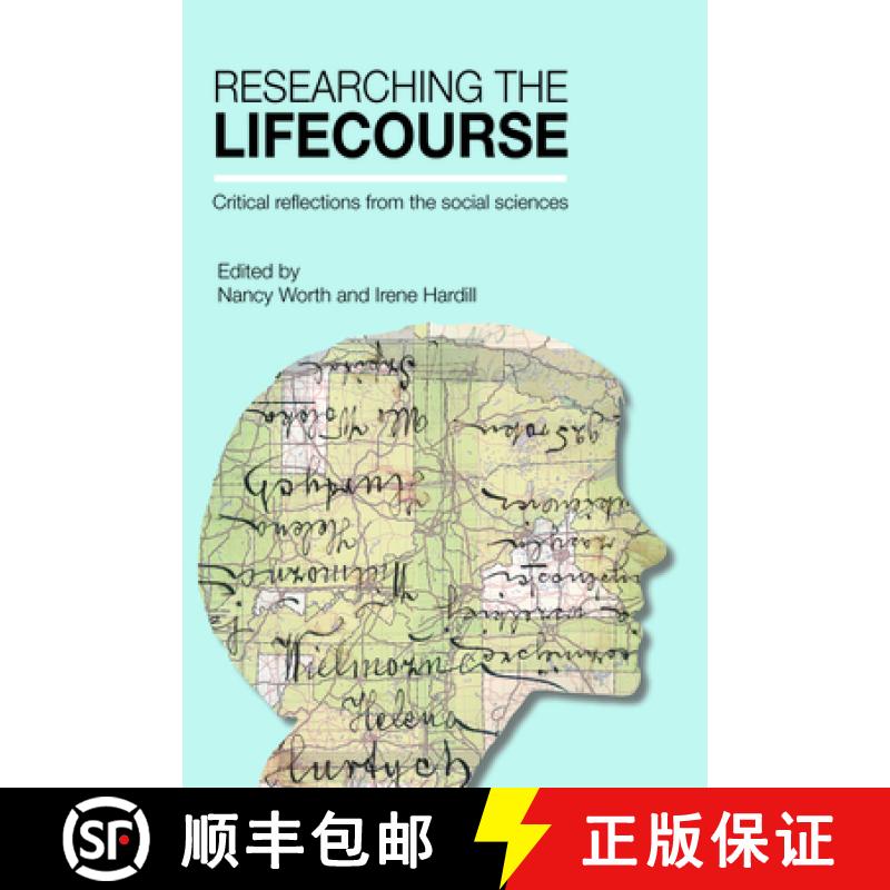 【2-3周达】Researching the Lifecourse: Critical Reflections from the Social Sciences [9781447317524]