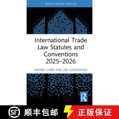 【3-4周达】精装 International Trade Law Statutes and Conventions 2025- 2026 [9781041141679]