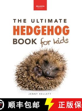 【3-4周达】Hedgehogs: 100+ Amazing Hedgehog Facts, Photos, Quiz & Much More [9783690630528]