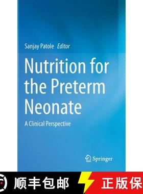 【3-4周达】Nutrition for the Preterm Neonate: A Clinical Perspective [9789400768116]