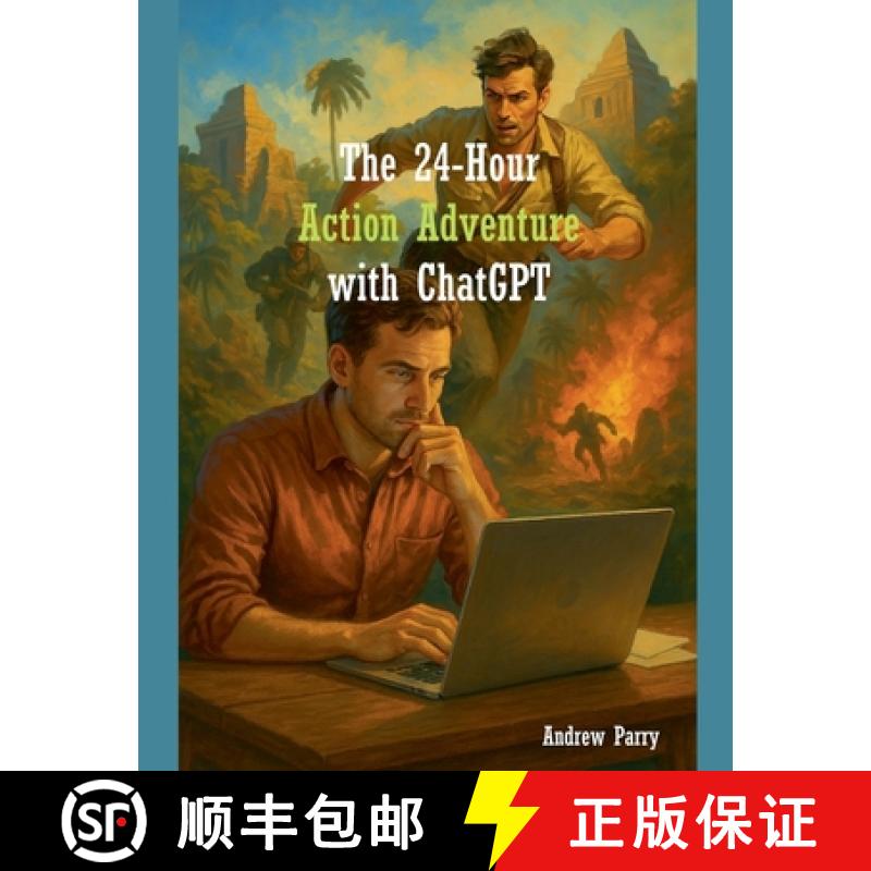 【3-4周达】The 24-Hour Action Adventure with ChatGPT [9798227854346]