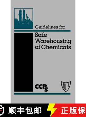 【3-4周达】Guidelines For Safe Warehousing Of Chemicals [Wiley化学工程] [9780816906598]