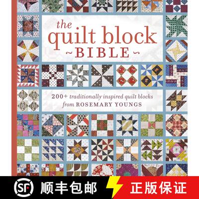 【3-4周达】The Quilt Block Bible: 200+ Traditionally Inspired Quilt Blocks from Rosemary Youngs [With... [9781440238505]