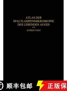 【3-4周达】Atlas der Spaltlampenmikroskopie des Lebenden Auges: Mit Anleitung zur Technik und Methodi... [9783642904974]