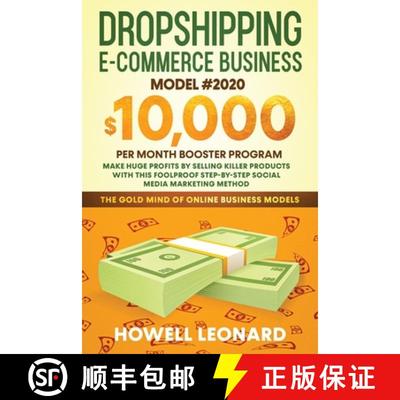 【3-4周达】Dropshipping Ecommerce Business Model #2020: Make Huge Profits by Selling Killer Products ... [9781953693167]