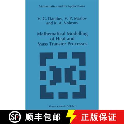 【3-4周达】Mathematical Modelling of Heat and Mass Transfer Processes (Softcover Reprint of the Origi... [9789401041836]