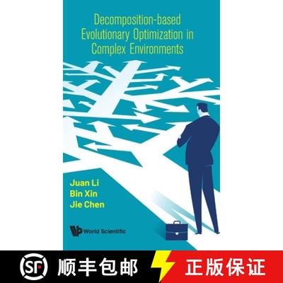 【3-4周达】Decomposition-Based Evolutionary Optimization in Complex Environments [9789811218989]