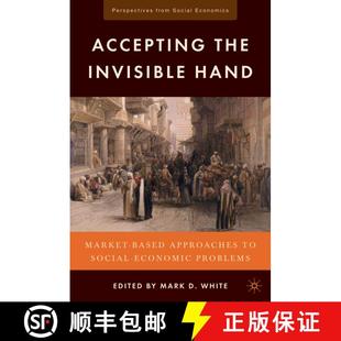 【3-4周达】Accepting the Invisible Hand: Market-Based Approaches to Social-Economic Problems [9780230102491]