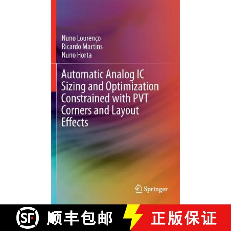【3-4周达】Automatic Analog IC Sizing and Optimization Constrained with Pvt Corners and Layout Effects [9783319420363]