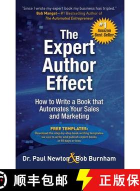 【3-4周达】The Expert Author Effect: How to Write a Book that Automates Your Sales and Marketing [9780997096859]