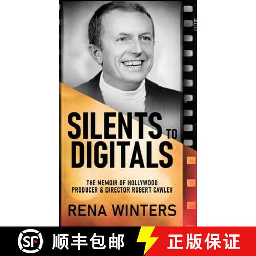 【3-4周达】精装 Silents To Digitals: The Memoir Of Hollywood Producer & Director Robert Cawley [9784824166173]