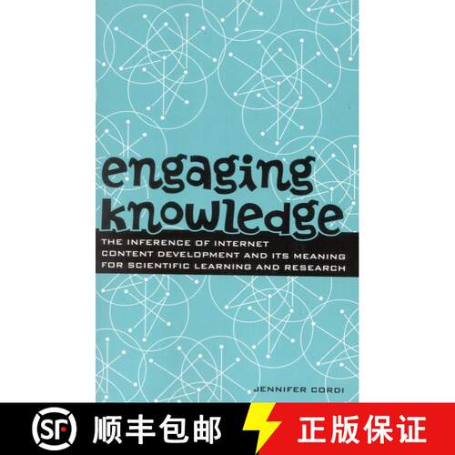 【3-4周达】Engaging Knowledge : The Inference of Internet Content Development and Its Meaning for Sci... [9781578860883]