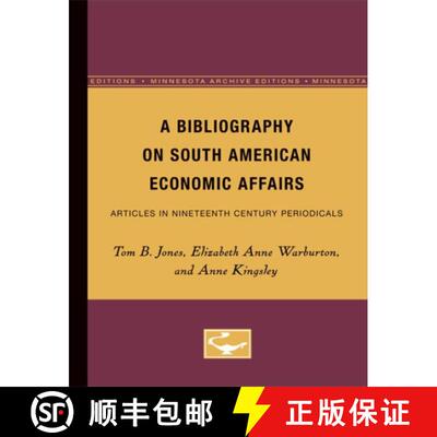 【3-4周达】A Bibliography on South American Economic Affairs: Articles in Nineteenth Century Periodicals [9780816601103]