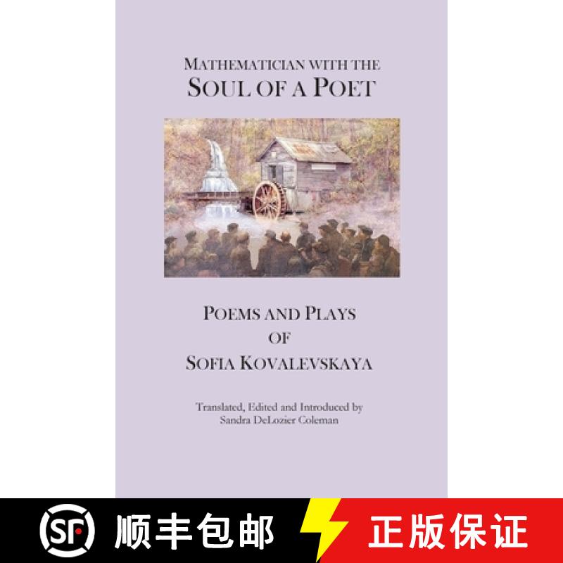 预订 Mathematician with the Soul of a Poet: Poems and Plays of Sofia Kovalevskaya [9798985029802]
