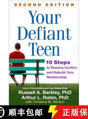 预订 Your Defiant Teen, Second Edition: 10 Steps to Resolve Conflict and Rebuild Your Relationship [9781462511662]